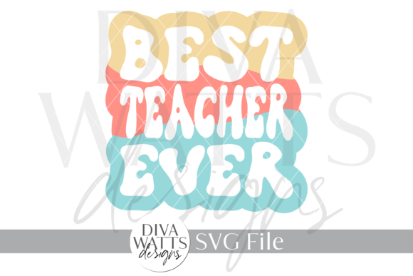 Best Teacher Ever Word Art SVG