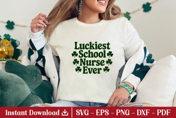 Luckiest School Nurse Ever Shirt SVG PNG: Graphics & Crafts