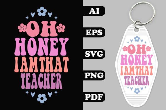 Oh Honey I Am That Teacher Groovy Key Ch Graphics and Crafts