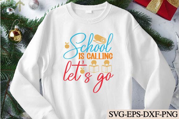 School is Calling Let's Go Svg Graphics