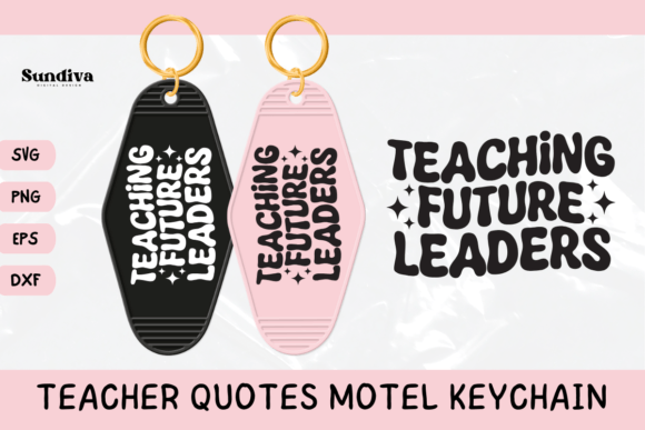 Teacher Sayings Motel Keychain SVG 19: Graphics for Crafts