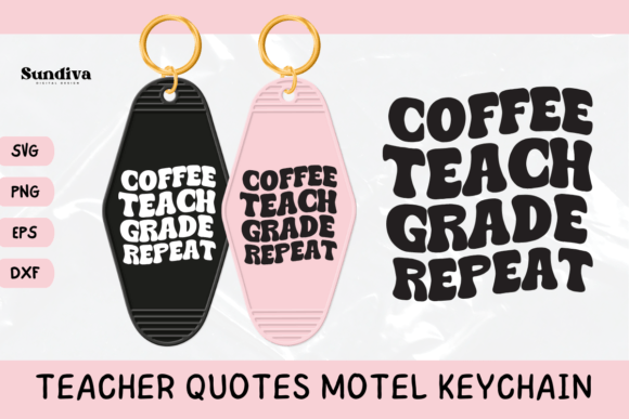 Teacher Sayings Motel Keychain SVG 3: Graphics and Crafts
