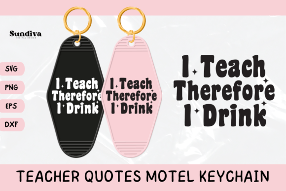 Teacher Sayings Motel Keychain SVG 5 Graphics and Crafts