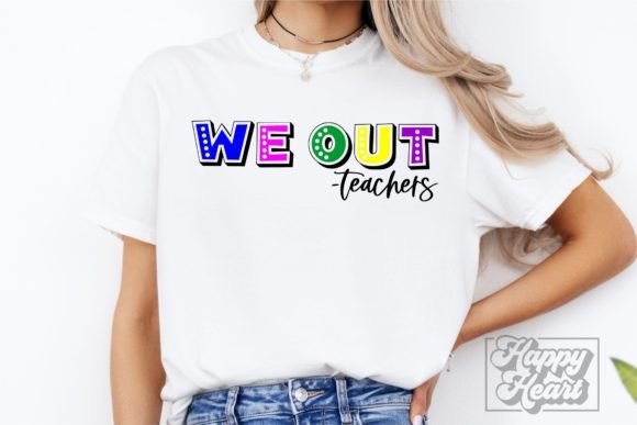 We out Teachers SVG PNG – A Polished Graphic Design Asset for Content Creators
